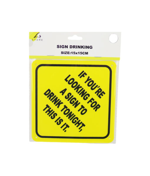 Drinking Sign 15x15cm